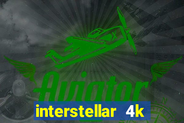 interstellar 4k free download